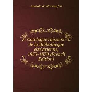   ©virienne, 1853 1870 (French Edition) Anatole de Montaiglon Books