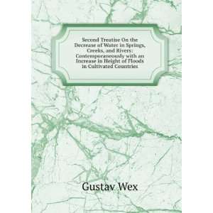 Second Treatise On the Decrease of Water in Springs, Creeks, and 