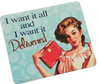   WANT IT ALL AND I WANT IT DELIVERED RETRO MOUSEPAD MOUSE PAD  