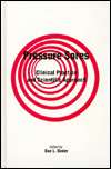 Pressure Sores Clinical Practice and Scientific Approach, (0333486285 