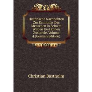   Rohen Zustande, Volume 4 (German Edition) Christian Bastholm Books
