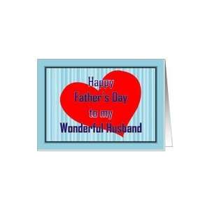  HAPPY FATHERS DAY   FROM WIFE TO HUSBAND Card Health 
