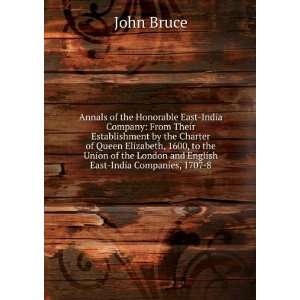   the London and English East India Companies, 1707 8 John Bruce Books
