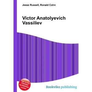  Victor Anatolyevich Vassiliev Ronald Cohn Jesse Russell 