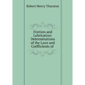  of the Laws and CoÃ«fficients of . Robert Henry Thurston Books