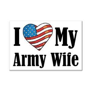 I Love My Army Wife Fridge Magnet 