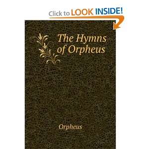  The Hymns of Orpheus Orpheus Books