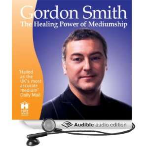  Healing Power of Mediumship (Audible Audio Edition 