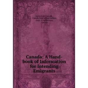  Canada A Hand book of Information for Intending Emigrants 