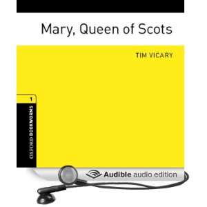 com Mary, Queen of Scots (Audible Audio Edition) Tim Vicary, Claire 