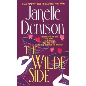    The Wilde Side [Mass Market Paperback] Janelle Denison Books