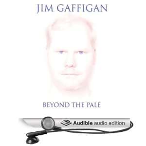 Beyond the Pale (Audible Audio Edition): Jim Gaffigan 
