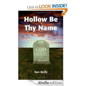  Hollow Be Thy Name eBook Tom Reilly Kindle Store