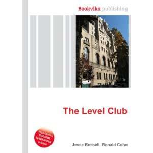  The Level Club Ronald Cohn Jesse Russell Books