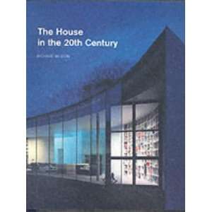  House in the Twentieth Century [Paperback] Richard Weston 