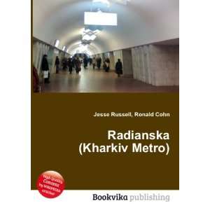  Radianska (Kharkiv Metro) Ronald Cohn Jesse Russell 