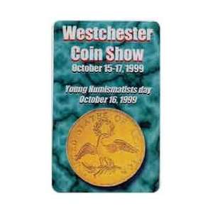  Collectible Phone Card: 5m Westchester Coin Show (10/99 