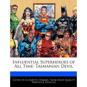  Influential Superheroes of All Time Tasmanian Devil 