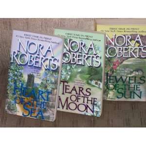   Jewels of the Sun, Tears of the Moon, Heart of the Sea: Nora Roberts