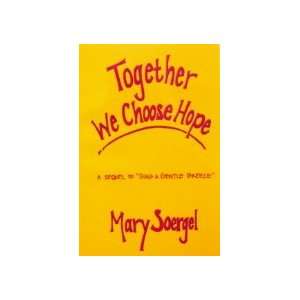  Together We Choose Hope(a Sequel to Sing a Gentle Breeze 