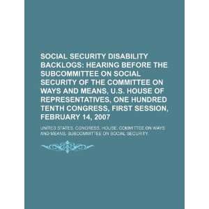  Social Security disability backlogs hearing before the 