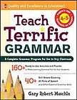 Teach Terrific Grammar, Grades 4 5 A Complete Grammar Program for Use 
