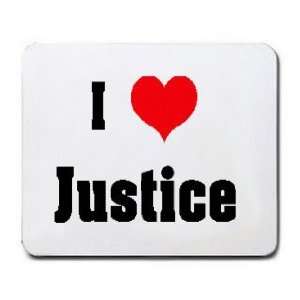  I Love/Heart Justice Mousepad