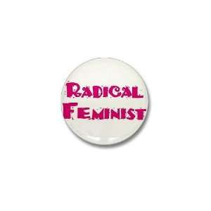  Radical Feminist Political Mini Button by  Patio 