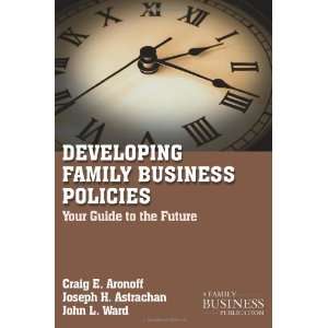  Family Business Policies Your Guide to the Future (Family Business 