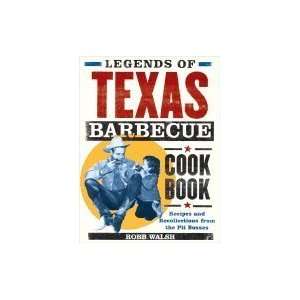  Legends of Texas Barbecue Cookbook: Recipes and 