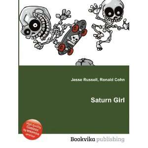  Saturn Girl Ronald Cohn Jesse Russell Books