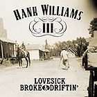 Hank Williams III Lovesick, Broke And Drifting CD
