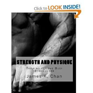  Strength and Physique Training for the Busy Bodybuilder 