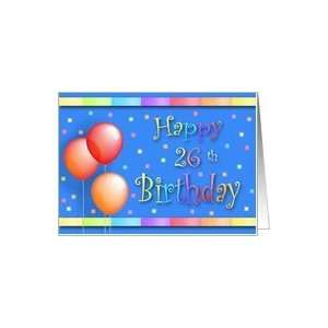    26 Years Old Balloons Happy Birthday Fun Card Toys & Games