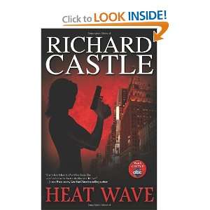  By Richard Castle Heat Wave (Nikki Heat) Books