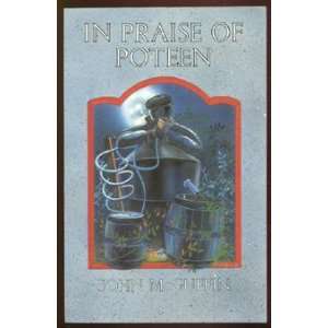  In Praise of Poteen (Irish Life & Lore) (9780862812133 
