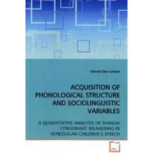  STRUCTURE AND SOCIOLINGUISTIC VARIABLES: A QUANTITATIVE ANALYSIS 
