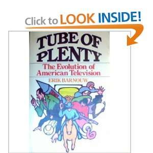  Tube of Plenty The Evolution of American Television Erik 