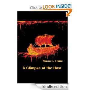 Glimpse of the Host Abron S. Toure  Kindle Store