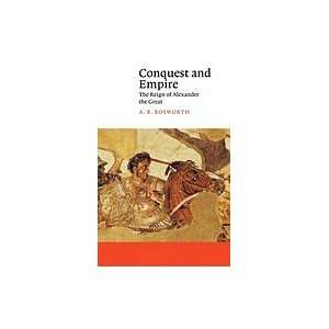    Conquest and Empire : The Reign of Alexander the Great: Books