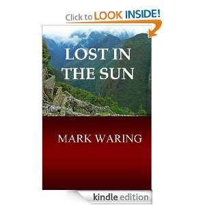 Lost In The Sun Mark Waring  Kindle Store