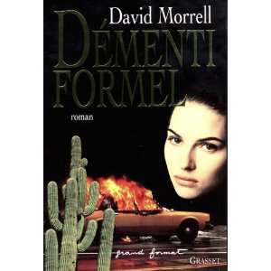  Démenti formel (9782246518310): David Morrell: Books