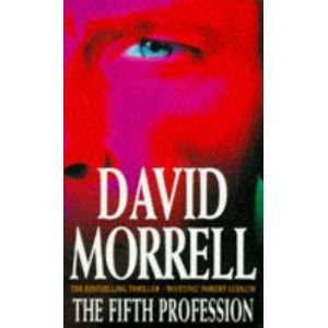  The Fifth Profession (9780747234746) David Morrell Books
