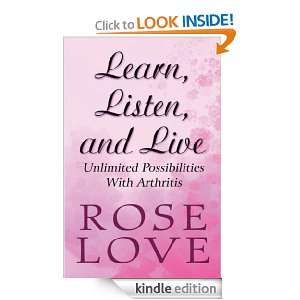 Learn, Listen, and Live Unlimited Possibilities With Arthritis Rose 