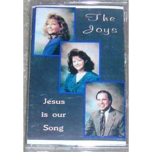 Jesus Is Our Song The Joys Music