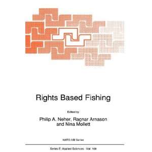  Rights Based Fishing (Nato Science Series E (closed 