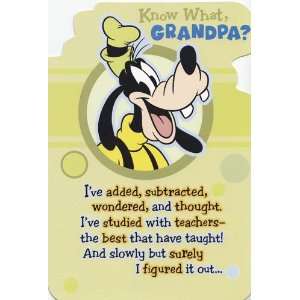Greeting Card Fathers Day Disney Goofy Know What, Grandpa? Ive 