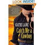   Me a Cowboy (Deep in the Heart of Texas) by Katie Lane (Apr 1, 2012