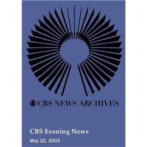  CBS Evening News (May 22, 2003): Movies & TV