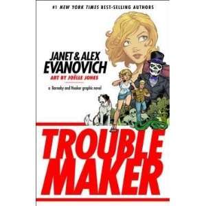  Janet Evanovich Troublemaker TP Alex & Janet Evanovich 
